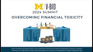 2024 VBID Summit Overcoming Financial Toxicity  Full Recording [upl. by Aeikan121]