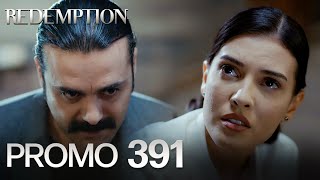 Esaret 391 Bölüm Fragmanı  Redemption Episode 391 Promo [upl. by Scammon567]