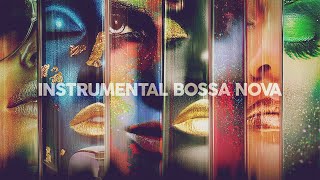 Instrumental Bossa Nova  Cool Music [upl. by Michail261]