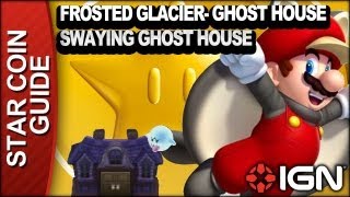 New Super Mario Bros U Star Coin Walkthrough  Frosted GlacierGhost House Swaying Ghost House [upl. by Spanjian]