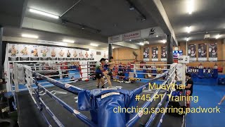 Muay Thai 51 PT session  20241015 [upl. by Lativa786]