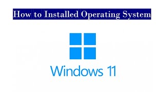 How to Install Windows 11 Operating System [upl. by Eelarual]