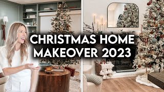 CHRISTMAS HOME MAKEOVER  HOLIDAY DECORATE WITH ME 2023 [upl. by Farah713]