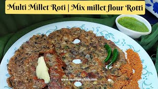 Multi Millet Rotti  Mix millet flour Roti [upl. by Khalid]