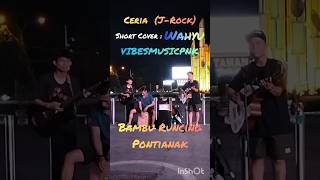 Ceria JRock short cover Wahyu [upl. by Nerek]