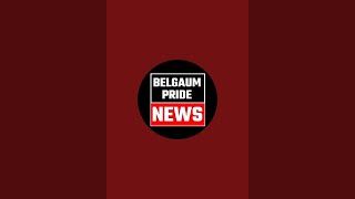 BELGAUM PRIDE NEWS is live [upl. by Macy]