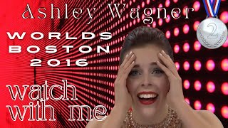 Ashley Wagner LP Moulin Rouge 💋🌹Worlds 2016 Boston  watch with me [upl. by Troyes]