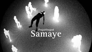 Prajalthegod  Samaye [upl. by Sloane]