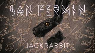 San Fermin  Jackrabbit Audio [upl. by Pogue]