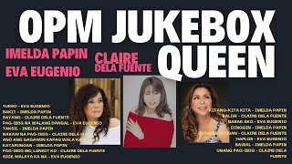 JUKEBOX QUEEN IMELDA PAPIN EVA EUGENIO CLAIRE DELA FUENTE HD [upl. by Shayla]