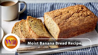 Easy Banana Loaf Recipe by Chef Funmi On Wakeupnigeria [upl. by Ykcor]