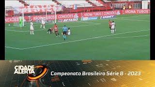 Futebol Campeonato Brasileiro Série B  2023 [upl. by Goth]