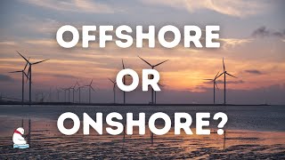 Which is Best Offshore or Onshore Wind Energy [upl. by Attiuqehs]