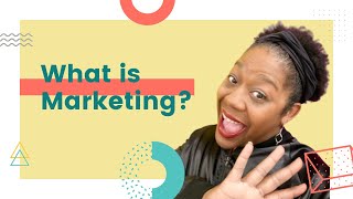 What is Marketing  Foundations in Marketing [upl. by Kidd576]