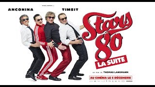 STARS 80  LA SUITE  Bandeannonce  au cinéma le 6 décembre [upl. by Temhem]