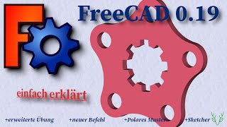 FreeCAD 019 einfach erklärt  Skizzier Übung  neuer Befehl  Sketcher  PartDesign [upl. by Ayotak422]