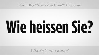 Say quotWhats Your Namequot in German  German Lessons [upl. by Xirtaeb]