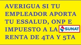 Consulta de aportes al Essalud y Retenciones de ONP Renta de 4ta y 5ta categoría  Sunat [upl. by Paik990]