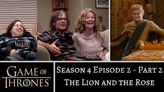 Game of Thrones S4E2 PART 2 The Lion and the Rose REACTION [upl. by Erine708]