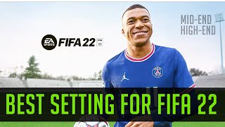 BEST SETTING FOR FIFA 22 TO BOOST YOUR FPS RECOMMENDED FOR MIDEND To HIGHEND PCS [upl. by Beller46]