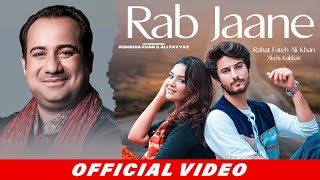 Rahat Fateh Ali Khan  Rab Jaane Full Song  Romaisa Khan  Ali Fayyaz  New Punjabi Song 2021 [upl. by Atiuqel609]