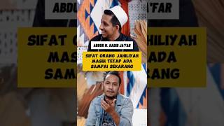 SIFAT JAHILIYAH MASIH ADA⁉️ ABDUR ft HABIB JAFAR ONAD LOGIN habibjafar sholawat [upl. by Lewes]