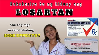 LOSARTAN FOR HIGH BLOOD PRESSURE TAGALOG  LOSARTAN SIDE EFFECTS TAGALOG [upl. by Grof]