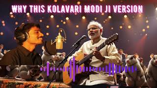 Why this kolavari di   Modi ji version  Full Song  Just For fun  AI Generate [upl. by Cirdet]