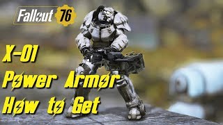 Fallout 76  How To Get The X01 Power Armor [upl. by Danika]