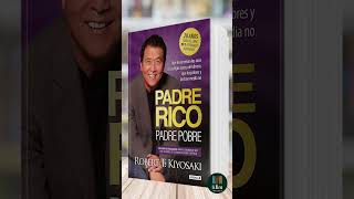 Padre Rico Padre Pobre de Robert T Kiyosaki  Libro Resumen [upl. by Oaks31]