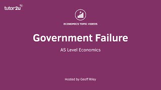 What is Government Failure I A Level and IB Economics [upl. by Odnumde]