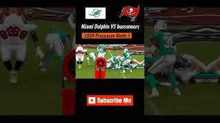 Miami Dolphins vs Tampa Bay Buccaneers 2024 Preseason Week 3  NFL Highlights Today [upl. by Stauder]