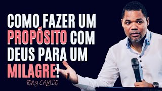 Como Fazer Um Propósito Com Deus Que Funciona  Tony Calado [upl. by Mar541]