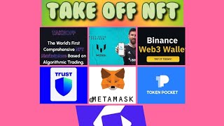 TAKE OFF NFT WITH BINANCE WEB3 BITGETTRUST WALLETMETA MASKTOKEN POCKETSAFEPAL [upl. by Nino]