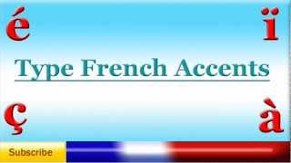 French Lesson 54  Type French Accents [upl. by Ayik327]