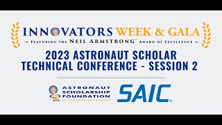 2023 Innovators Week  Astronaut Technical Conference  Session 2 [upl. by Artapoelc]