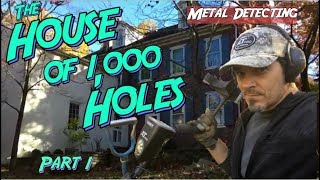 The House of a 1000 Holes Part 1 Metal Detecting the Best Old Property For Lost Coins amp Treasures [upl. by Isadora817]