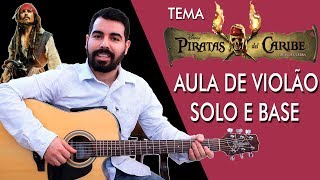 Tema do Piratas do Caribe Aula de Violão Base e Solo [upl. by Normalie643]