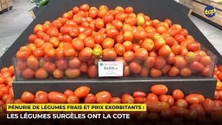 Pénurie de légumes frais et prix exorbitants  les légumes surgèles ont la cote [upl. by Mohl]