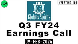 Globus Spirits Limited Q3 FY24 Earnings Call  Globus Spirits Limited FY24 Q3 Concall [upl. by Nosyla]