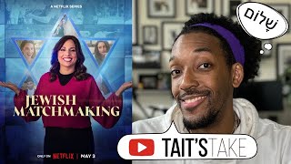 Jewish Matchmaking  Netflix Series Recap amp Review [upl. by Bundy]