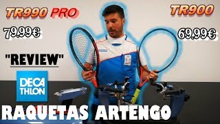 Raquetas TOP DECATHLON ARTENGO TR900 y TR990 PRO [upl. by Skees]