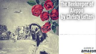 quotThe Beekeeper of Aleppoquot by Christy Lefteri Brief Overview [upl. by Dnalwor459]