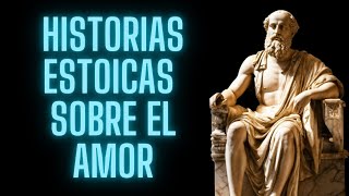 HISTORIAS para ESCUCHAR antes de DORMIR sobre EL AMOR ESTOICO  ESTOICISMO [upl. by Ashbey]