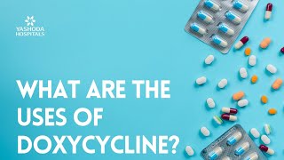 What are the uses of Doxycycline [upl. by Tiphani775]