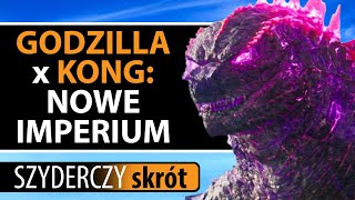 GODZILLA I KONG NOWE IMPERIUM 2024 w 11 minut  Szyderczy Skrót [upl. by Conney]