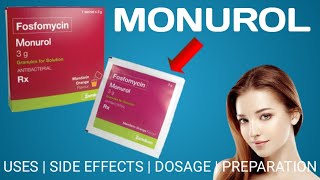 Monurol  Fosfomycin  Uses  Side Effects  Dosage  Preparation [upl. by Malvino]