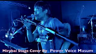 Mirabai II Live Cover II Power Voice Masum II James Bangla Song [upl. by Editha]