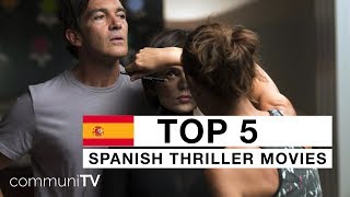 TOP 5 Spanish Thriller Movies [upl. by Hinkle]