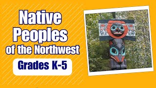 Native Peoples of the Northwest  Learn about the daily life and culture of Native Peoples [upl. by Etterb]